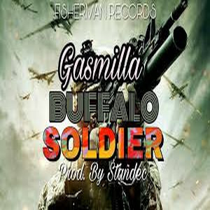 Gasmilla - Buffalo Soldier