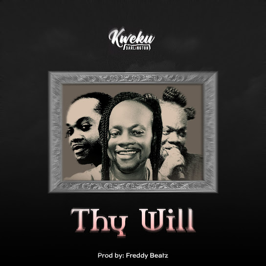 Kweku Darlington - Thy Will