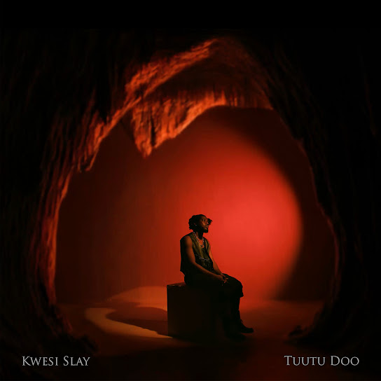 Kwesi Slay - Tuutu Doo